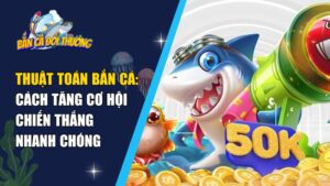 thuật toán bắn cá
